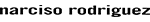 Narciso Rodriguez
